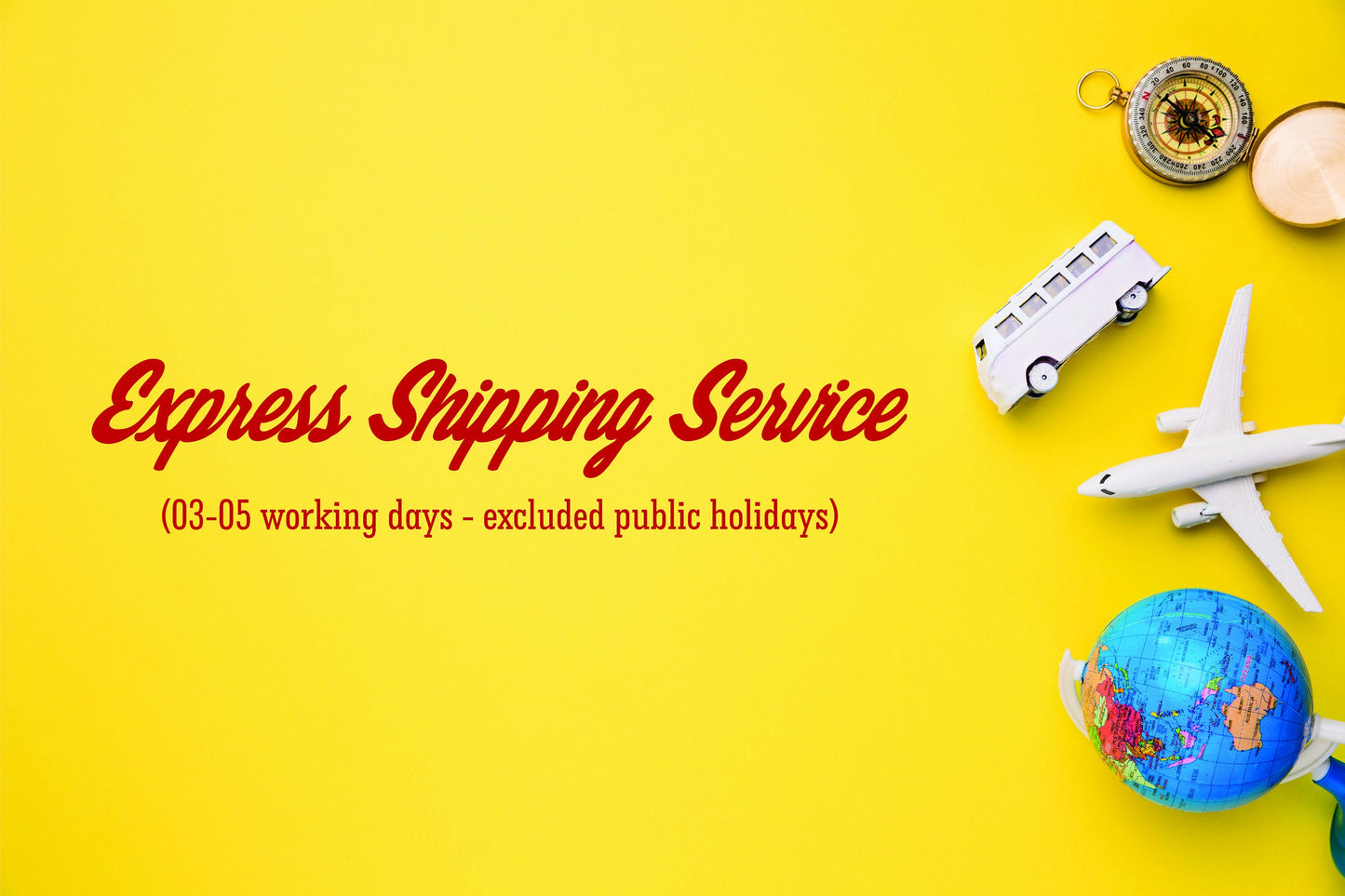 EXTRA SERVICE - Upgrade to Express Shipping service (03-05 working days delivery)